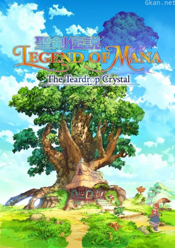 圣剑传说 玛娜传奇 -The Teardrop Crystal-