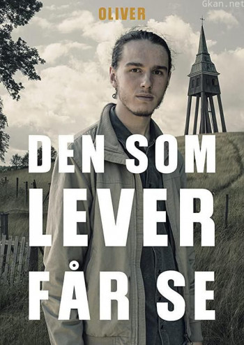 Den Som Lever Får Se