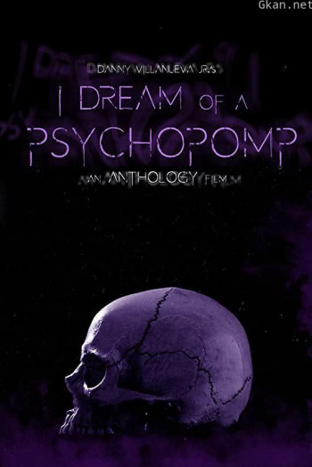 I Dream of a Psychopomp