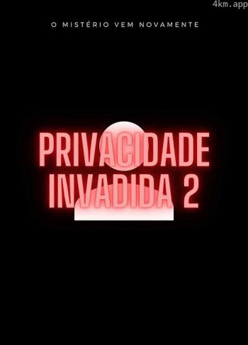 Privacidade Invadida 2