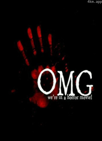 OMG... We're in a Horror Movie