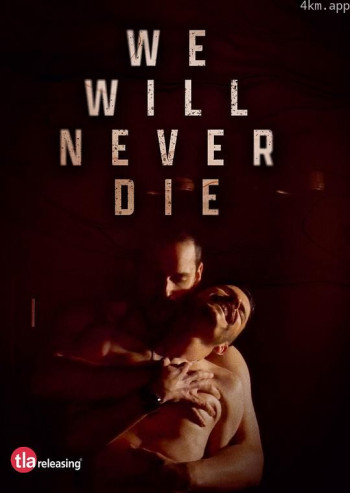 We Will Never Die