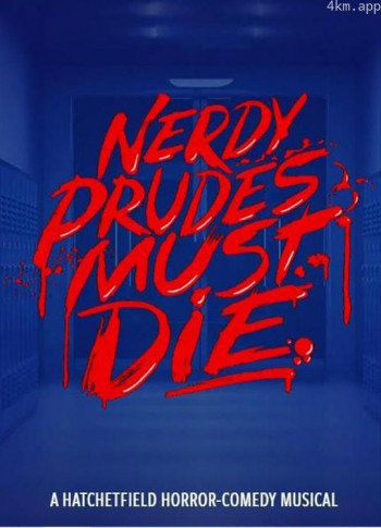 Nerdy Prudes Must Die