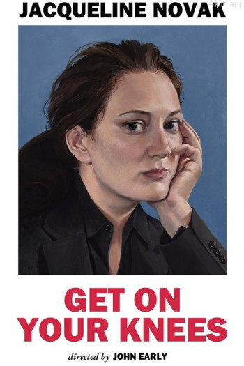 Jacqueline Novak: Get On Your Knees