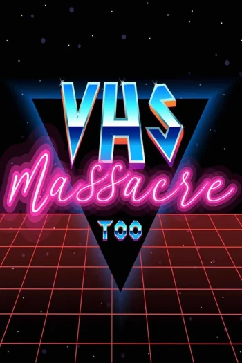 VHS 大屠杀 2