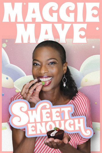 Maggie Maye: Sweet Enough