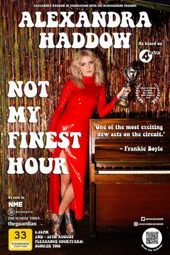 ALEXANDRA HADDOW： NOT MY FINEST HOUR