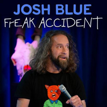 Josh Blue: Freak Accident