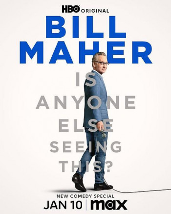 Bill Maher: Is Anyone Else Seeing This?