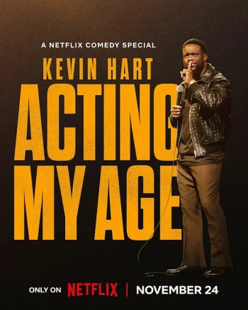 Kevin Hart： Acting My Age
